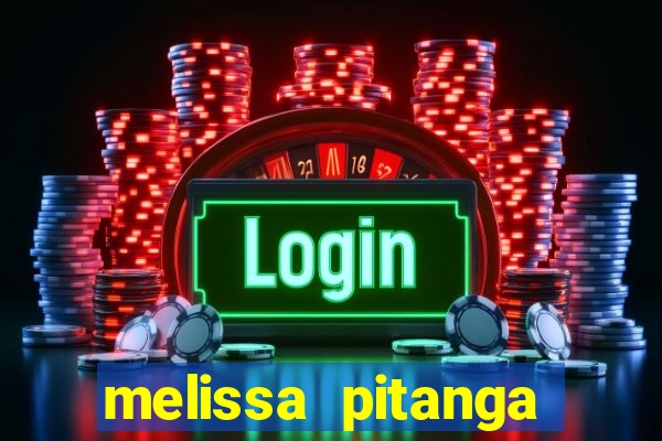 melissa pitanga cinthia santos